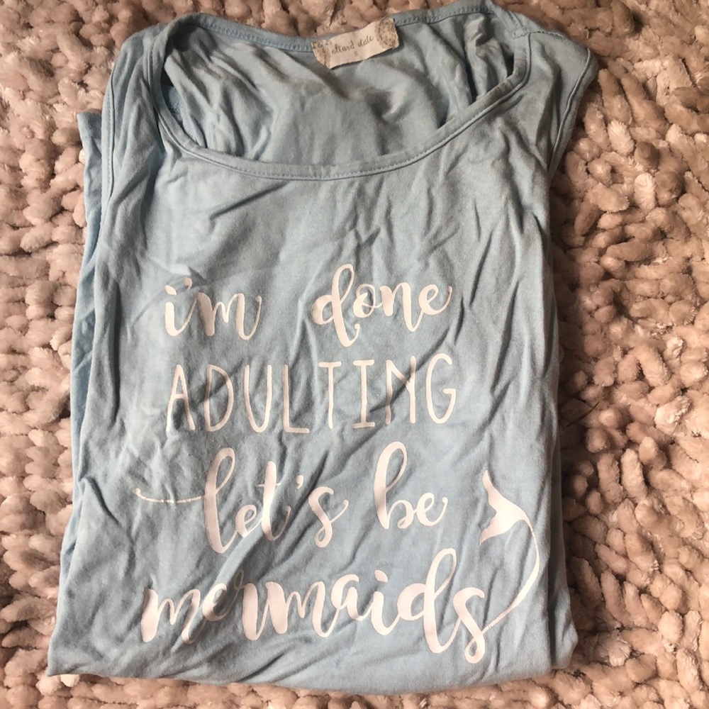 I’m done adulting let’s be mermaids tank
